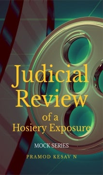 Judicial Review of a Hosiery Exposure