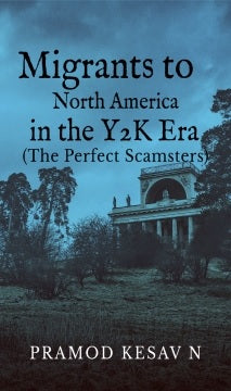 Migrants to North America in the Y2K Era